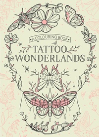 Abbildung von: Tattoo Wonderlands - Laurence King Publishing