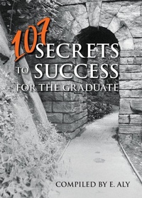 Enlarge image Cover: 107 Secrets to Success for the Graduate - Marshwinds Press Company