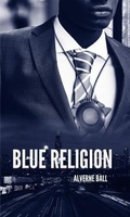 Cover: Blue Religion - Vital Narrative Press
