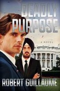 Cover: Deadly Purpose - Bookbaby