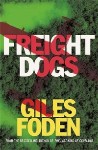 Enlarge image Cover: Freight Dogs - Weidenfeld & Nicolson