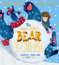 Abbildung von: The Super Snowy Bear Behind - Hodder Children's Books