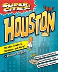 Cover: Super Cities! Houston - Arcadia Children's Books