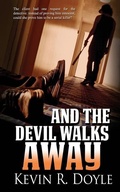 Cover: And the Devil Walks Away - Wild Rose Press