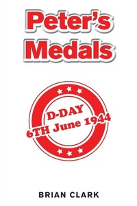 Enlarge image Cover: Peter's Medals - Xlibris NZ