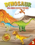 Cover: Dinosaur Coloring Book for Kids (Book 2) - Twisted Key Publishing, LLC