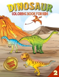 Enlarge image Cover: Dinosaur Coloring Book for Kids (Book 2) - Twisted Key Publishing, LLC