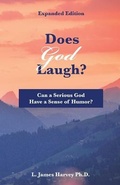 Cover: Does God Laugh? - Trilogy Christian Publishing