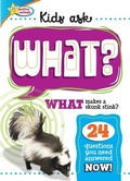 Cover: Active Minds Kids Ask WHAT Makes a Skunk Stink? - Sequoia Children's Publishing