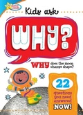 Cover: Active Minds Kids Ask WHY Does The Moon Change Shape? - Sequoia Children's Publishing