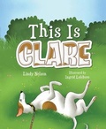 Cover: This Is Clare - Mascot Books/Amplify