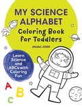 Cover: My Science Alphabet Coloring Book for Toddlers - Callisto Kids