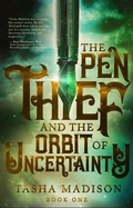 Cover: The Pen Thief and the Orbit of Uncertainty - Author Academy Elite