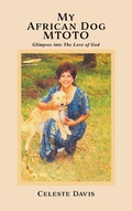 Cover: My African Dog MTOTO - Xulon Press