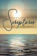 Cover: There Will ALWAYS Be Scriptures For Your Thoughts II - Xulon Press