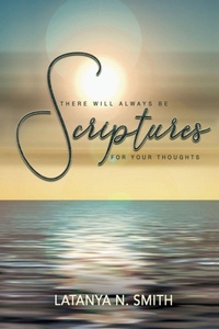 Enlarge image Cover: There Will ALWAYS Be Scriptures For Your Thoughts II - Xulon Press