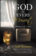 Cover: God in Every Moment - WestBow Press