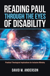 Enlarge image Cover: Reading Paul Through the Eyes of Disability - WestBow Press