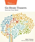 Cover: Go Brain Teasers - The Pragmatic Programmers