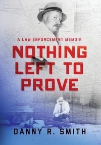 Abbildung von: Nothing Left to Prove - Dickie Floyd Novels