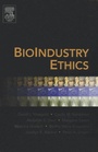 Cover: BioIndustry Ethics - Academic Press