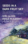 Cover: Seeds in a Dark Fruit Sky - Lost Shoe Publishing