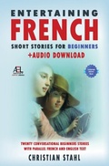 Cover: Entertaining French Short Stories for Beginners  + Audio Download - Midealuck Publishing