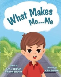 Enlarge image Cover: What Makes Me...Me - Anne Baldwin