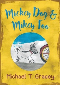 Enlarge image Cover: MICKEY DOG And MIKEY TOO - Authors' Tranquility Press