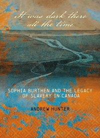 Abbildung von: It Was Dark There All the Time - Goose Lane Editions