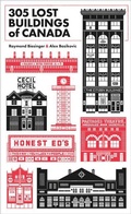 Cover: 305 Lost Buildings of Canada - Goose Lane Editions