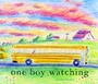 Cover: One Boy Watching - Chronicle Books