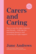 Cover: Carers and Caring: The One-Stop Guide - Souvenir Press Ltd