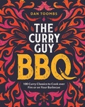 Cover: Curry Guy BBQ (Sunday Times Bestseller) - Quadrille Publishing Ltd