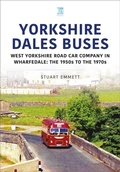Cover: Yorkshire Dales Buses: West Yorkshire Road Car Company in Wharfedale - Key Publishing Ltd