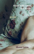 Cover: Alone with a Man in a Room - Kiss and Tell Press