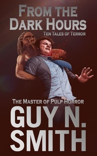 Enlarge image Cover: From the Dark Hours - Sinister Horror Company