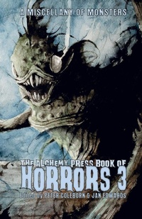 Enlarge image Cover: The Alchemy Press Book of Horrors 3 - Alchemy Press