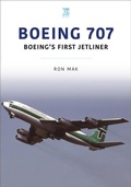 Cover: Boeing 707: Boeing's First Jetliner - Key Publishing Ltd