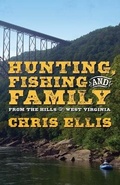 Cover: Hunting, Fishing, and Family - Quarrier Press