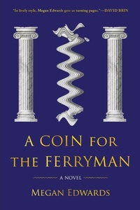 Abbildung von: A Coin for the Ferryman - Imbrifex Books