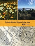 Cover: Peninsula Watershed Historical Ecology Study - San Francisco Estuary Institute