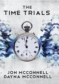 Cover: The Time Trials - Tiny Fox Press LLC