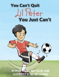 Cover: You Can't Quit Lil Peter You Just Can't - Skye Blue Press