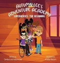Cover: Autumn Lee's Adventure Academy - 100 Heart Love Publishing