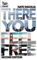 Cover: There You Feel Free - Spaceboy Books LLC