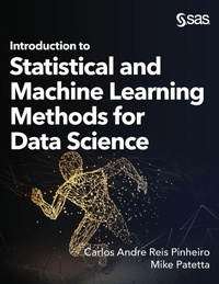 Enlarge image Cover: Introduction to Statistical and Machine Learning Methods for Data Science - SAS Institute