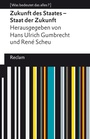 Cover: Zukunft des Staates - Staat der Zukunft - Reclam