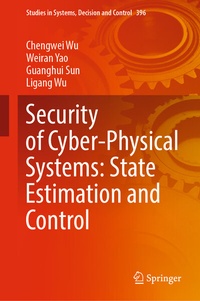 Enlarge image Cover: Security of Cyber-Physical Systems: State Estimation and Control - Springer