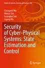 Cover: Security of Cyber-Physical Systems: State Estimation and Control - Springer